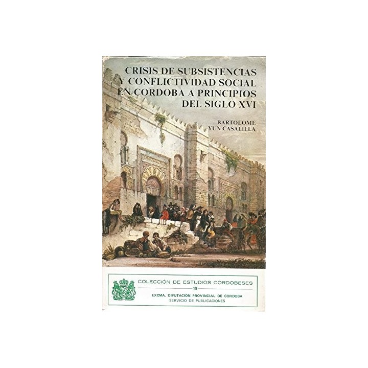 Crisis de subsistencias y conflictividad social en Córdoba a principios del siglo XVI